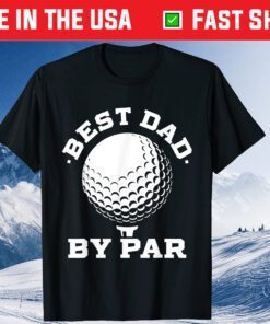 Mens Best Dad by Par Golf Player Father's Day Classic T-Shirt