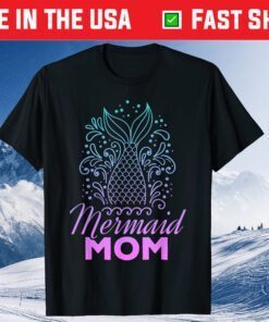 Mermaid Mom Mothers Day Mommy Gift T-Shirts