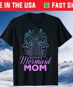 Mermaid Mom Mothers Day Mommy T-Shirts