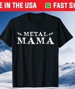 Metal Mom Mothers Day Mama Gift T-Shirt