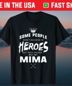 Mima Is My Hero Mothers Day Grandma Us 2021 T-Shirt