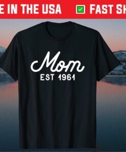 Mom Established 1961 Mothers Day Classic T-Shirt