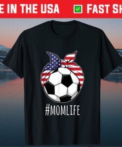 Mom Life Soccer Mom Mothers Day 2021 American Flag Us 2021 T-Shirt
