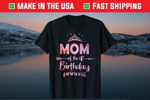 Mom Of The 4th Birthday Princess Girl 4 Years Old B-day Classic Shirt