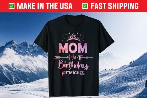 Mom Of The 4th Birthday Princess Girl 4 Years Old B-day Classic Shirt