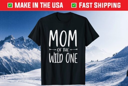 Mom Of The Wild One Cute Mother's Day Classic T-Shirt