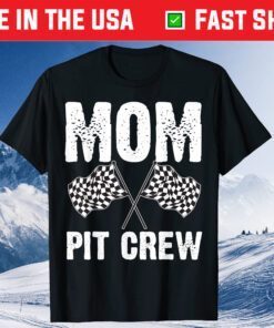 Mom Pit Crew Racing Costume Racer Mother's Day Classic T-Shirt