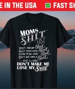 Mom Shit List Momlife Mom Mothers Day Classic T-Shirt