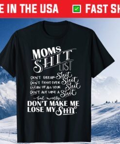 Mom Shit List Momlife Mom Mothers Day Classic T-Shirt