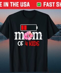 Mom of 4 Kids Mothers Day T-Shirt