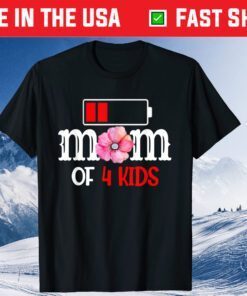 Mom of 4 Kids Mothers Day T-Shirt