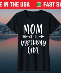 Mom of the Birthday Girl Mama And Daughter Bday Party Mother Classic T-Shirt