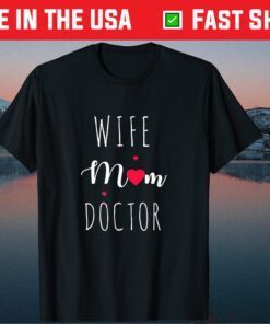 Moma Wife mom Doctor For Mothers Day Mommy Us 2021 T-Shirt