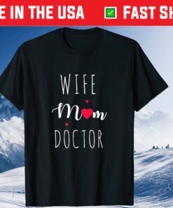 Moma Wife mom Doctor For Mothers Day Mommy Us 2021 T-Shirt