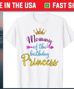 Mommy Of The Birthday Princess Matching Family Gift T-Shirt