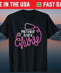 Mother Baby Nurse - Mom Baby Postpartum Nursing Department Gift T-Shirt