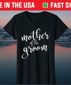 Mother Of The Groom Matching Bridal Shower Classic T-Shirt