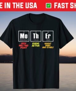 Mother Periodic Table - Funny Science Mothers Day T-Shirt