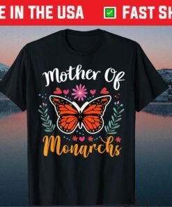Mother of Monarchs - Mother's Day Monarch Butterfly Classic T-Shirt
