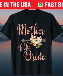 Mother of the Bride - Wedding Party - Pretty Floral Gift T-Shirt