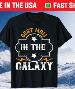 Mother's Day - Best Mom In The Galaxy Classic T-Shirt