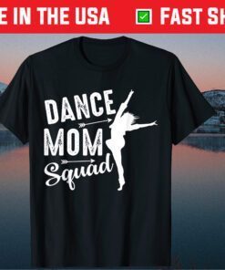 Mother's Day - Dance Mom Squad Classic T-Shirt