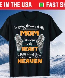 Mother's Day For Sons Daughters Loss Mom Us 2021 T-Shirt