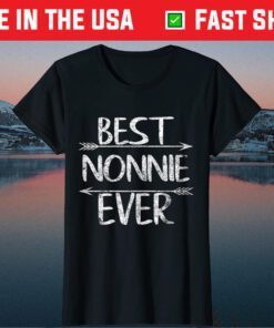 Mother's Day Funny Grandma Gift Best Nonnie Ever Gift T-Shirt