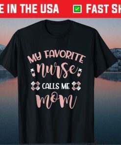 Mothers Day Gift Nursing Mom Nursery Hospital Nurse Classic T-Shirt