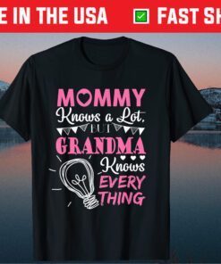 Mother's DaMother's Day - Grandma Knows Everything T-Shirty - Grandma Knows Everything T-Shirt