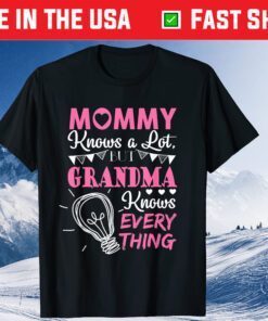 Mother's Day - Grandma Knows Everything Classic T-Shirt