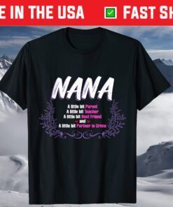 Mother's Day - Nana A Little Bit T-Shirt