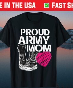 Mother's Day - Proud Army Mom T-Shirt