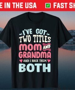 Mothers Day Shirt Grandma Grandmother Classic T-Shirt