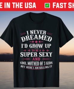 Mothers Day Shirt Mom Matching Daughter Mother of 3 Kids T-Shirt
