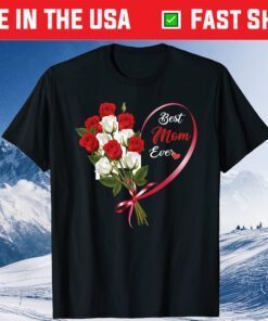 Mother's Day roses, best mom ever, colourful Flower Design Classic T-Shirt