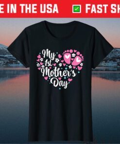 My 1st Mother's Day Classic T-Shirts