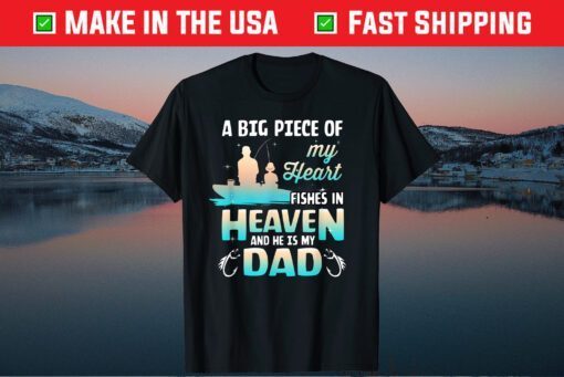 My Dad Fishes In Heaven Fishing Memorial Classic T-Shirt