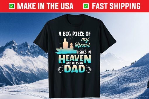 My Dad Fishes In Heaven Fishing Memorial Classic T-Shirt