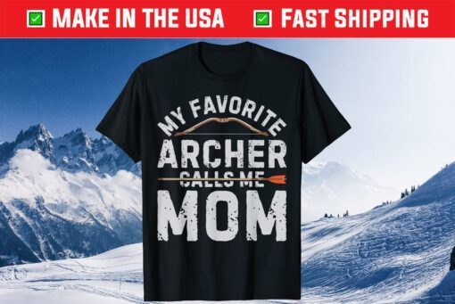 My Favorite Archer Calls Me Mom Funny Archery Mothers Day Classic T-Shirt