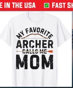 My Favorite Archer Calls Me Mom Mothers Day Classic T-Shirt