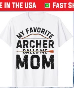 My Favorite Archer Calls Me Mom Mothers Day Classic T-Shirt