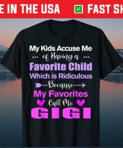 My Favorite Call Me Gigi Mother's day Gigi Classic T-Shirt