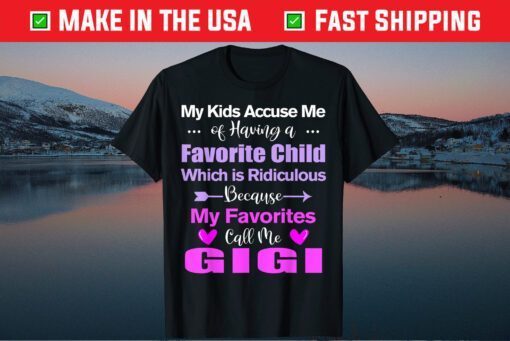 My Favorite Call Me Gigi Mother's day Gigi Classic T-Shirt