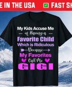 My Favorite Call Me Gigi Mother's day Gigi Classic T-Shirt