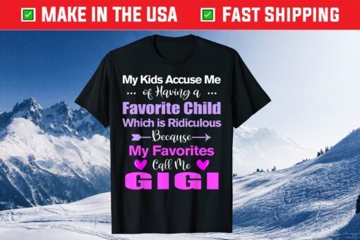 My Favorite Call Me Gigi Mother's day Classic T-Shirt