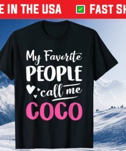 My Favorite People Call Me Coco Classic T-Shirt