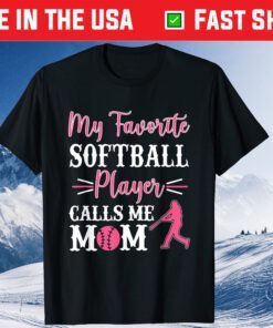 My Favorite Softball Player Calls Me Mom Mothers Day Cool Classic T-Shirt