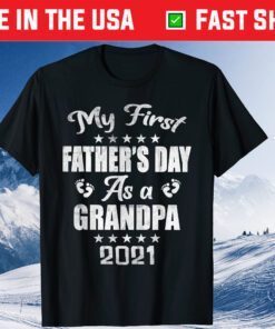 My First Father's Day As a Grandpa - New Baby Announcement Classic T-Shirt