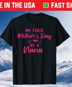 My First Mother's Day 2021 Nonna As A Nana Funny Grandmother Classic T-Shirt